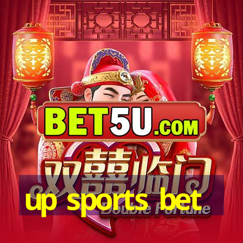 up sports bet